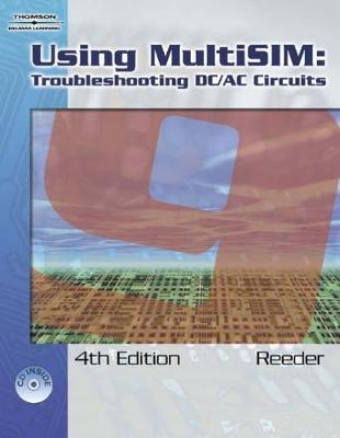 Using Multisim 9: Troubleshooting DC/AC Circuits 4th edition