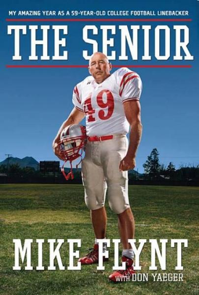 Senior: My Amazing Year as a 59-Year-Old College Football Linebacker