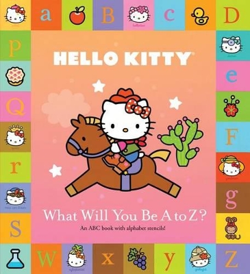 Hello Kitty What Will You be a to Z?