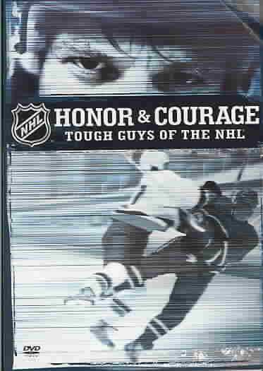 NHL: Honor & Courage - Tough Guys of the NHL