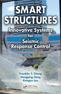Smart Structures: Innovative Systems for Seismic Response Control