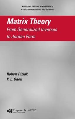 Matrix Theory: From Generalized Inverses to Jordan Form