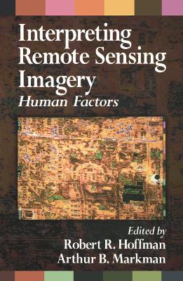 Interpreting Remote Sensing Imagery: Human Factors