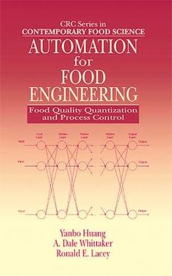 Automation for Food Engineering: Food Quality Quantization and Process Control