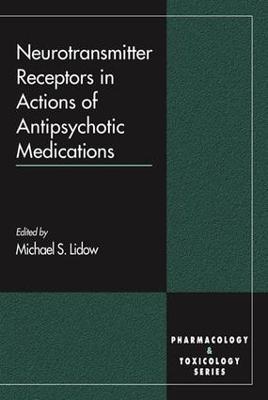 Neurotransmitter Receptors in Actions of Antipsychotic Medications