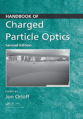 Handbook of Charged Particle Optics