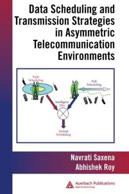 Data Scheduling and Transmission Strategies in Asymmetric Telecommunication  Environments