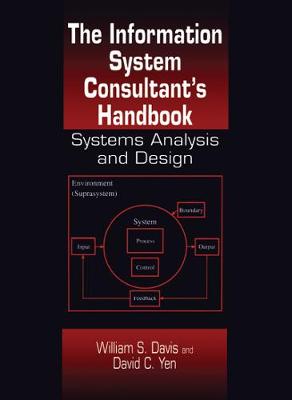 The Information System Consultant''s Handbook: Systems Analysis and Design