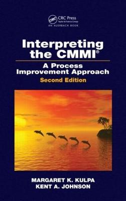 Interpreting the CMMI (R): A Process Improvement Approach, Second Edition 2nd edition