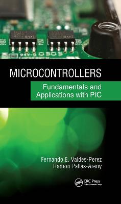Microcontrollers: Fundamentals and Applications with PIC