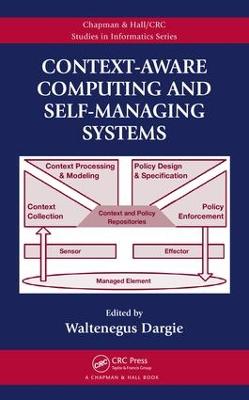 Context-Aware Computing and Self-Managing Systems