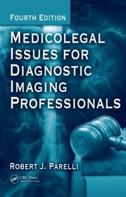 Medicolegal Issues for Diagnostic Imaging Professionals 4th edition