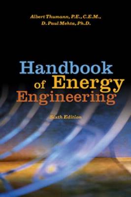 Handbook of Energy Engineering, Sixth Edition 6th ed.