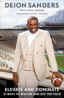 Elevate and Dominate: 21 Ways to Win on and Off the Field Large type / large print edition