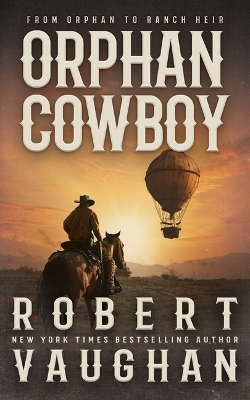 Orphan Cowboy Large type / large print edition
