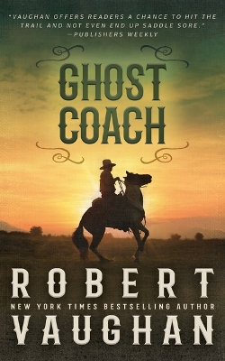 Ghost Coach: A Classic Western Adventure Large type / large print edition