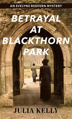 Betrayal at Blackthorn Park Large type / large print edition