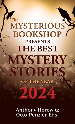 Mysterious Bookshop Presents the Best Mystery Stories of the Year: 2024 Large type / large print edition