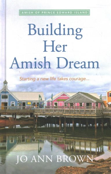Building Her Amish Dream Large type / large print edition