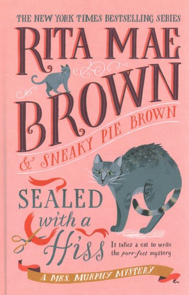 Sealed with a Hiss: A Mrs. Murphy Mystery Large type / large print edition