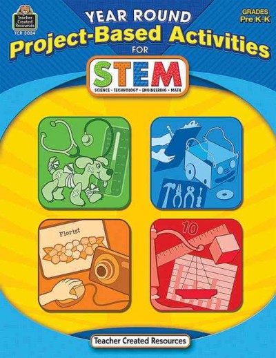 Year Round Project-Based Activities for Stem Prek-K