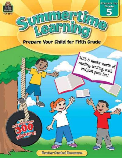 Summertime Learning, Second Edition (Prep. for Gr. 5) 2nd ed.