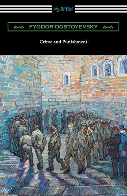 Crime and Punishment (Translated by Constance Garnett with an Introduction  by Nathan B. Fagin)