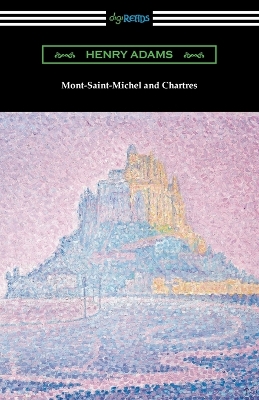 Mont-Saint-Michel and Chartres