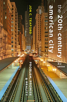 20th-Century American City: Problem, Promise & Reality