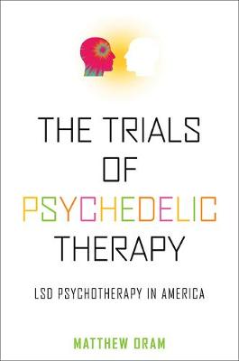 Trials of Psychedelic Therapy