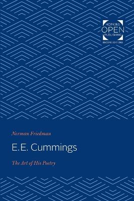 E. E. Cummings: The Art of His Poetry