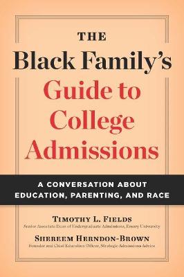 Black Family's Guide to College Admissions: A Conversation about Education, Parenting, and Race