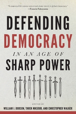 Defending Democracy in an Age of Sharp Power