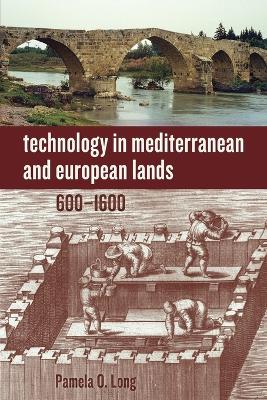 Technology in Mediterranean and European Lands, 6001600