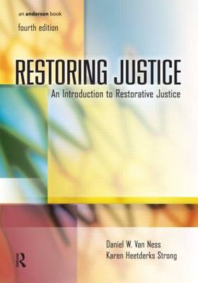 Restoring Justice: An Introduction to Restorative Justice 4th New edition