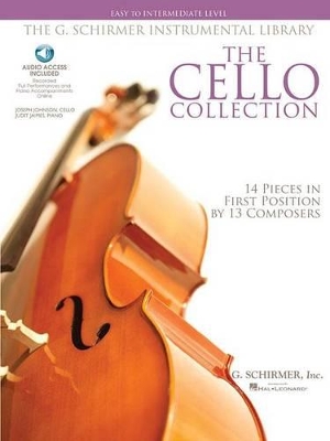 The Cello Collection - Easy to Intermediate Level Easy to Intermediate Level / G. Schirmer Instrumental Library