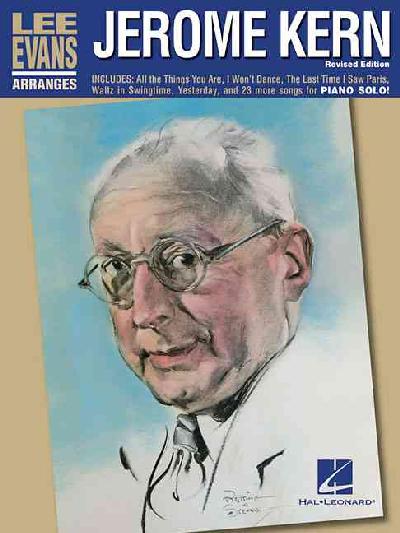 Lee Evans Arranges Jerome Kern - Revised Edition