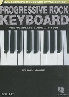 Progressive Rock Keyboard The Complete Guide with CD!