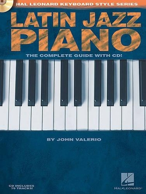 Latin Jazz Piano The Complete Guide with CD!