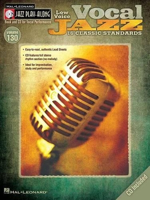 Vocal Jazz (Low Voice) Jazz Play-Along Volume 130