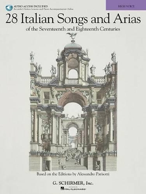 28 Italian Songs and Arias (High Voice) of the 17th & 18th Centuries