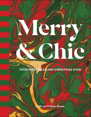Merry and Chic: Your Guide to the Most Dazzling Holiday Ever