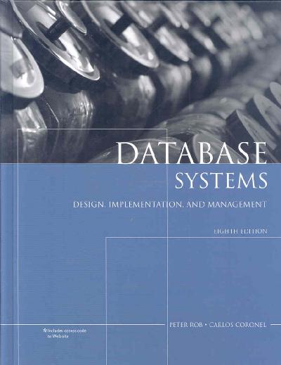 Database Systems: Design, Implementation, and Management 8th Revised edition