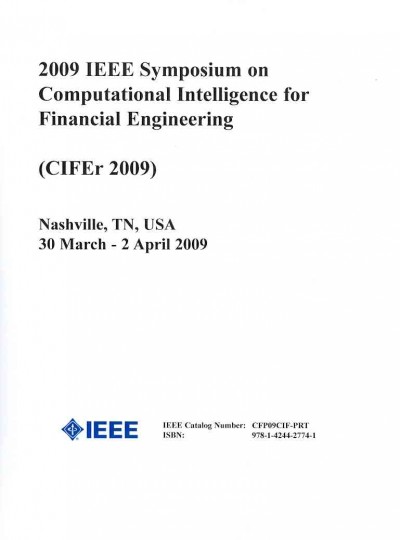 2009 IEEE Symposium on Computational Intelligence for Financial Engineering (Cifer 2009)