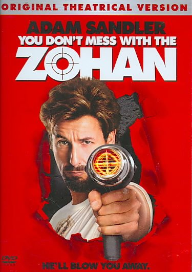 You Don't Mess with the Zohan Theatrical Version ed.