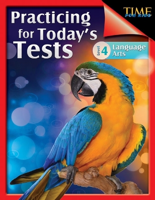 TIME For Kids: Practicing for Today's Tests: Language Arts Level 4