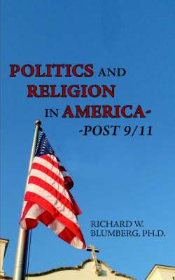 Politics and Religion in America--Post 9/11
