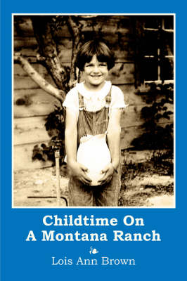 Childtime On A Montana Ranch