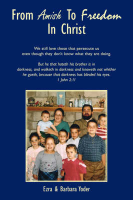 From Amish To Freedom In Christ