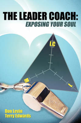 Leader Coach: Exposing Your Soul